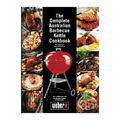 The Complete Australian Barbecue Kettle Cookbook