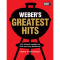 Weber's Greatest Hits Cookbook